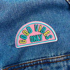 GOOD VIBES ONLY Kosmic Soul Patch