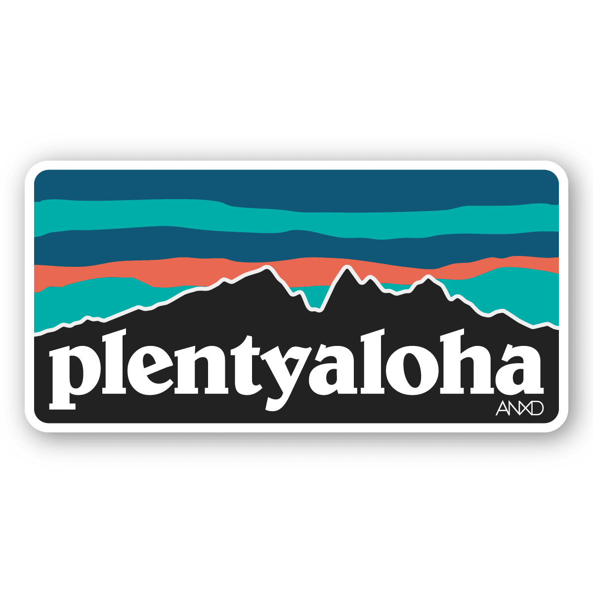 PLENTY ALOHA ANXD Sticker