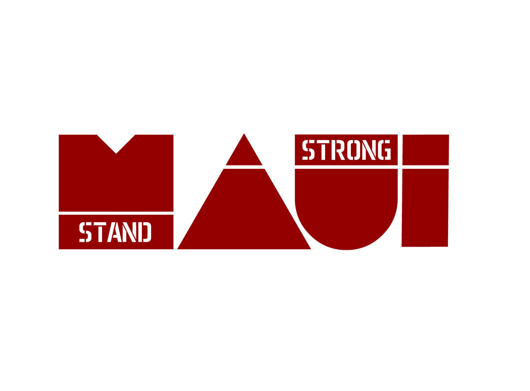 MAUI STAND STRONG Sticker