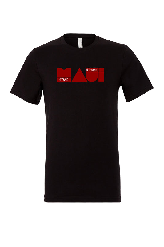 MAUI STAND STRONG Black Unisex Tee