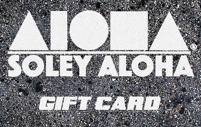 Soley Aloha gift card can be used online or in store Maui, Hawaii location 